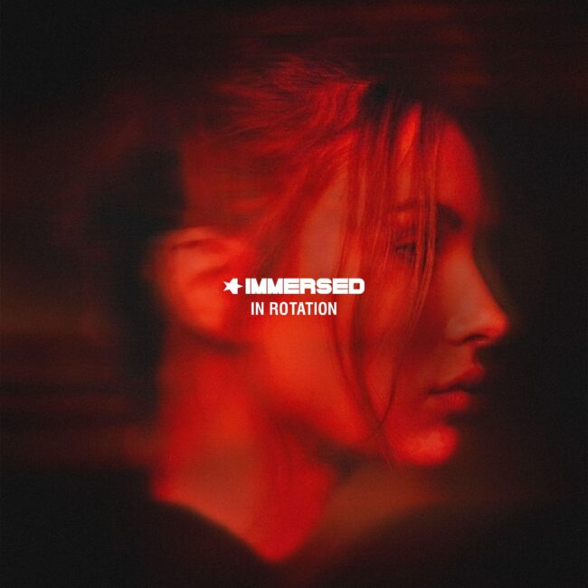 Immersed Drop Darkest Single Yet 'In Rotation'