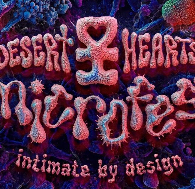 Desert Hearts Reveal Intimate New Microfest