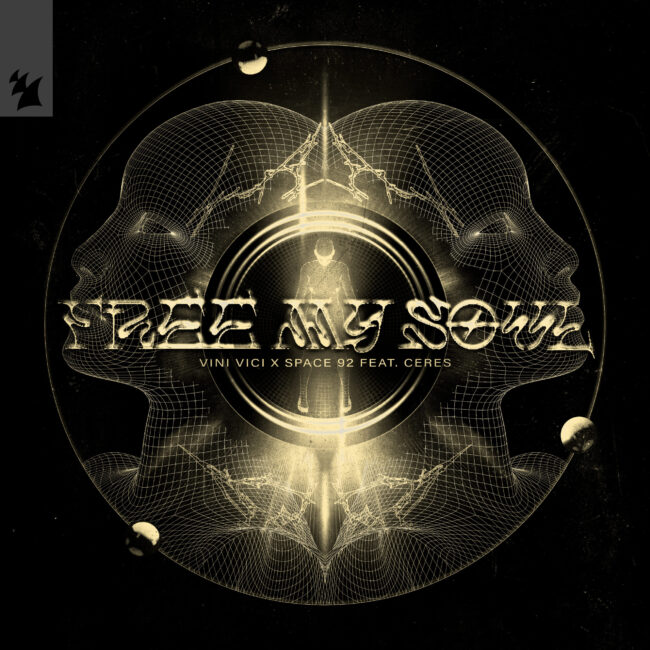 Vini Vici, Space 92 & CERES Unite on ‘Free My Soul’